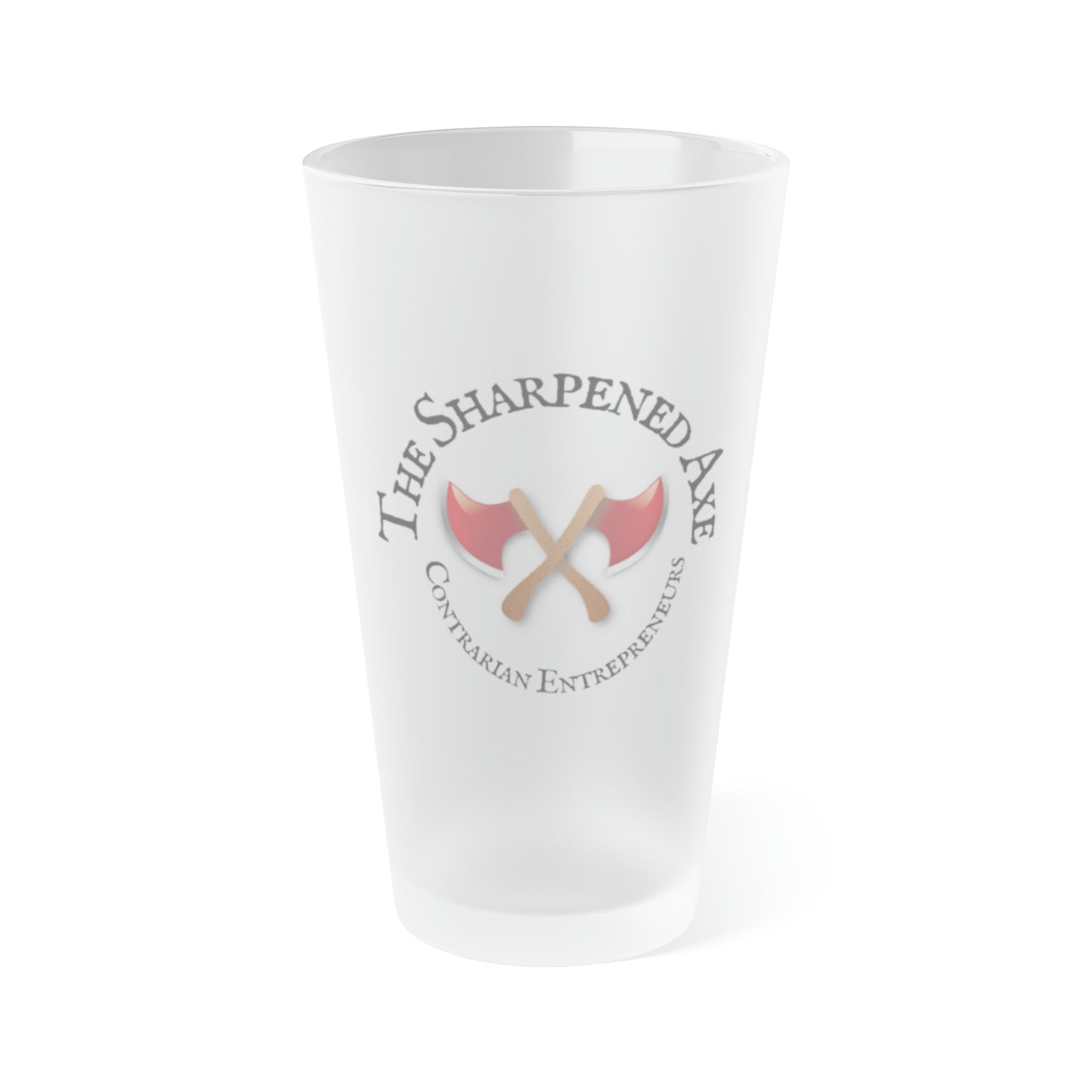 The Sharpened Axe "Contrarian Entrepreneurs" Frosted Pint Glass, 16oz