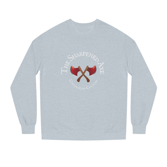 The Sharpened Axe Entrepreneurs Cozy Crew Neck Sweatshirt. Casual wear for critical thinking entrepreneurs ONLY!