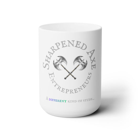 The Sharpened Axe Entrepreneur "Different Kind Of Study" Ceramic Mug (XL 15oz!)