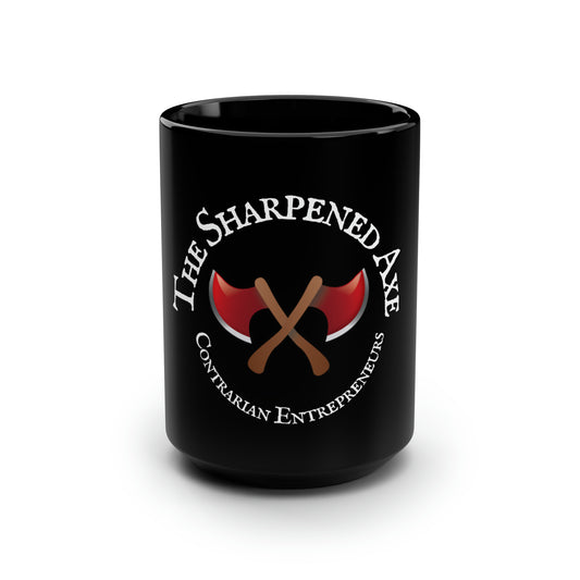 The Sharpened Axe "Contrarian Entrepreneurs" Black Mug, (XL 15oz!)