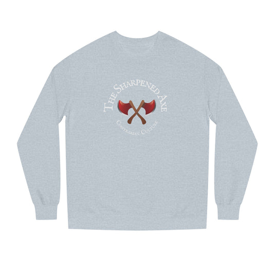 Sharpened Axe Entrepreneurs Contrarian Culture Crew Neck Long Sleeve Axe Design, for steezy cool dayz.