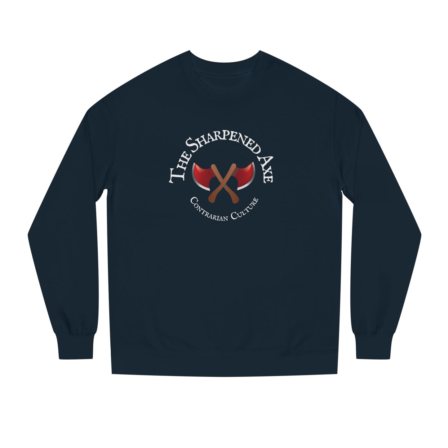 Sharpened Axe Entrepreneurs Contrarian Culture Crew Neck Long Sleeve Axe Design, for steezy cool dayz.
