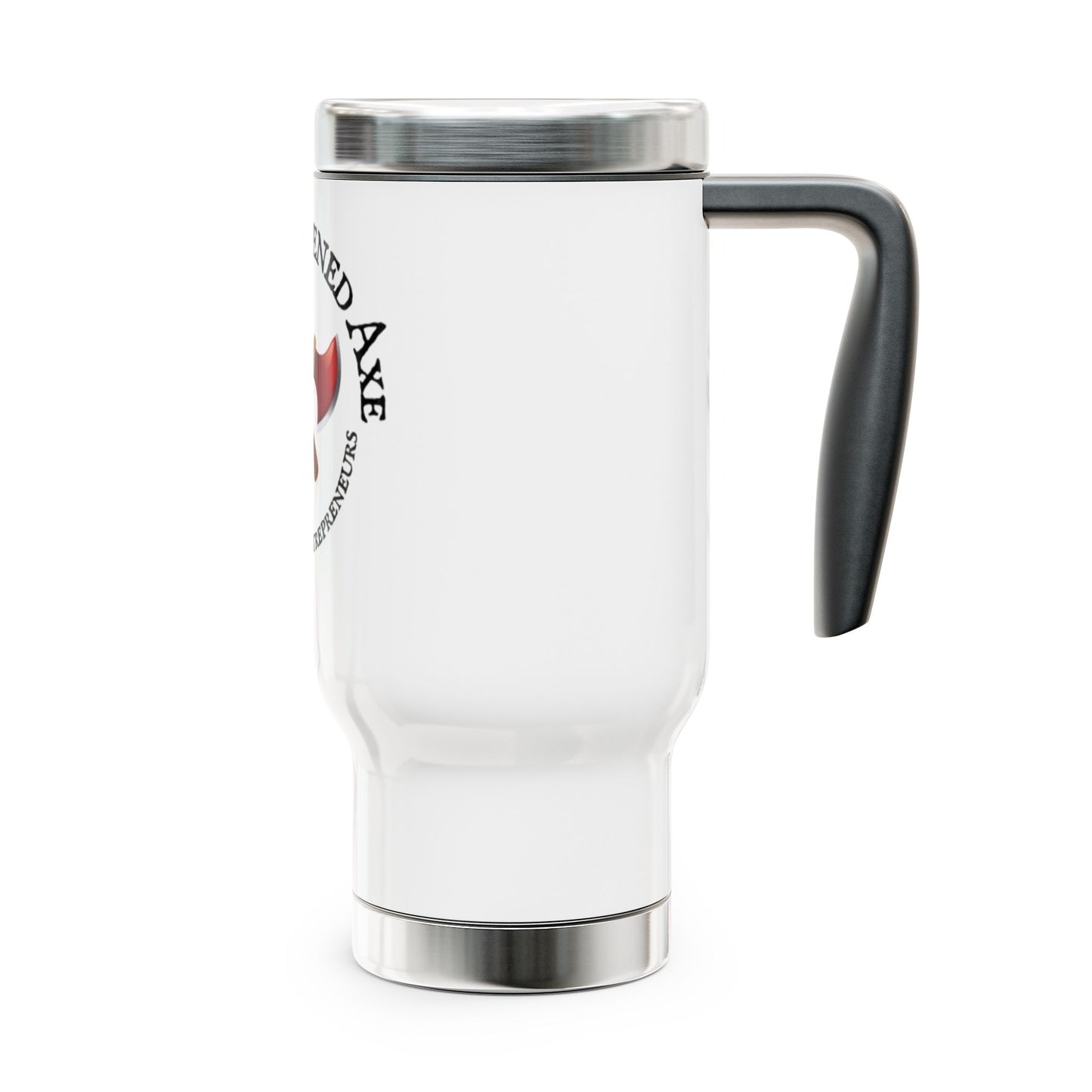 Sharpened Axe Entrepreneurs Contrarian Stainless Steel Travel Mug with Handle, 14oz